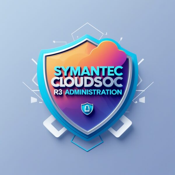 Symantec CloudSOC R3 Administration